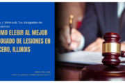 Cómo elegir al mejor abogado de lesiones en Cicero, Illinois